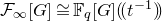 script upper F Subscript normal infinity Baseline left bracket upper G right bracket approximately equals double struck upper F Subscript q Baseline left bracket upper G right bracket left parenthesis left parenthesis t Superscript negative 1 Baseline right parenthesis right parenthesis