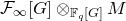 script upper F Subscript normal infinity Baseline left bracket upper G right bracket circled times Subscript double struck upper F Sub Subscript q Subscript left bracket upper G right bracket Baseline upper M