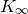 upper K Subscript normal infinity