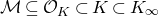 script upper M subset of or equal to script upper O Subscript upper K Baseline subset of upper K subset of upper K Subscript normal infinity