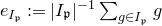 e Subscript upper I Sub Subscript German p Baseline colon equals StartAbsoluteValue upper I Subscript German p Baseline EndAbsoluteValue Superscript negative 1 Baseline sigma summation Underscript g element of upper I Subscript German p Endscripts g