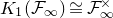 upper K 1 left parenthesis script upper F Subscript normal infinity Baseline right parenthesis approximately equals script upper F Subscript normal infinity Superscript times