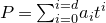 upper P equals sigma summation Underscript i equals 0 Overscript i equals d Endscripts a Subscript i Baseline t Superscript i