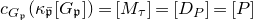 c Subscript upper G Sub Subscript German p Baseline left parenthesis kappa Subscript German p overbar Baseline left bracket upper G Subscript German p Baseline right bracket right parenthesis equals left bracket upper M Subscript tau Baseline right bracket equals left bracket upper D Subscript upper P Baseline right bracket equals left bracket upper P right bracket