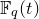 double struck upper F Subscript q Baseline left parenthesis t right parenthesis