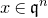 x element of German q Superscript n