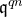 German q Superscript q n