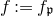 f colon equals f Subscript German p