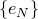 StartSet e Subscript upper N Baseline EndSet