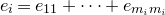 e Subscript i Baseline equals e 11 plus midline horizontal ellipsis plus e Subscript m Sub Subscript i Subscript m Sub Subscript i