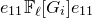 e 11 double struck upper F Subscript script l Baseline left bracket upper G Subscript i Baseline right bracket e 11