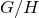 upper G divided by upper H
