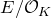 upper E divided by script upper O Subscript upper K