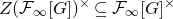 upper Z left parenthesis script upper F Subscript normal infinity Baseline left bracket upper G right bracket right parenthesis Superscript times Baseline subset of or equal to script upper F Subscript normal infinity Baseline left bracket upper G right bracket Superscript times
