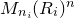 upper M Subscript n Sub Subscript i Baseline left parenthesis upper R Subscript i Baseline right parenthesis Superscript n