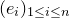 left parenthesis e Subscript i Baseline right parenthesis Subscript 1 less than or equals i less than or equals n