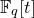double struck upper F Subscript q Baseline left bracket t right bracket