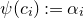 psi left parenthesis c Subscript i Baseline right parenthesis colon equals alpha Subscript i
