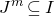 upper J Superscript m Baseline subset of or equal to upper I