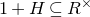 1 plus upper H subset of or equal to upper R Superscript times