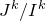 upper J Superscript k Baseline divided by upper I Superscript k