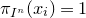 pi Subscript upper I Sub Superscript n Baseline left parenthesis x Subscript i Baseline right parenthesis equals 1