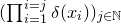 left parenthesis product Underscript i equals 1 Overscript i equals j Endscripts delta left parenthesis x Subscript i Baseline right parenthesis right parenthesis Subscript j element of double struck upper N