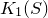 upper K 1 left parenthesis upper S right parenthesis