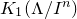upper K 1 left parenthesis normal upper Lamda divided by upper I Superscript n Baseline right parenthesis