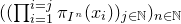 left parenthesis left parenthesis product Underscript i equals 1 Overscript i equals j Endscripts pi Subscript upper I Sub Superscript n Subscript Baseline left parenthesis x Subscript i Baseline right parenthesis right parenthesis Subscript j element of double struck upper N Baseline right parenthesis Subscript n element of double struck upper N