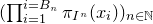 left parenthesis product Underscript i equals 1 Overscript i equals upper B Subscript n Baseline Endscripts pi Subscript upper I Sub Superscript n Subscript Baseline left parenthesis x Subscript i Baseline right parenthesis right parenthesis Subscript n element of double struck upper N