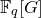 double struck upper F Subscript q Baseline left bracket upper G right bracket