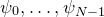 psi 0 comma ellipsis comma psi Subscript upper N minus 1 Baseline