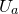 upper U Subscript a