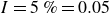 upper I equals 5 percent sign equals 0.05