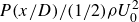 upper P left parenthesis x divided by upper D right parenthesis divided by left parenthesis 1 divided by 2 right parenthesis rho upper U 0 squared