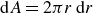 normal d upper A equals 2 pi r normal d r