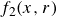 f 2 left parenthesis x comma r right parenthesis