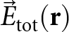 upper E right arrow tot left parenthesis bold r right parenthesis