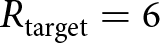 Rtarget equals 6