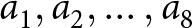 a 1 comma a 2 comma ellipsis comma a 8