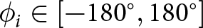 phi i element of left bracket minus 180 ring comma 180 ring right bracket