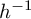 h Superscript negative 1