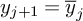 y Subscript j plus 1 Baseline equals y overbar Subscript j