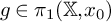 g element of pi 1 left parenthesis double struck upper X comma x 0 right parenthesis