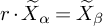 r dot upper X overtilde Subscript alpha Baseline equals upper X overtilde Subscript beta