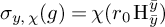 sigma Subscript y comma chi Baseline left parenthesis g right parenthesis equals chi left parenthesis r 0 normal upper H Subscript y overbar Superscript y overbar Baseline right parenthesis