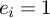 e Subscript i Baseline equals 1
