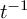 t Superscript negative 1