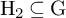 normal upper H 2 subset of or equal to normal upper G